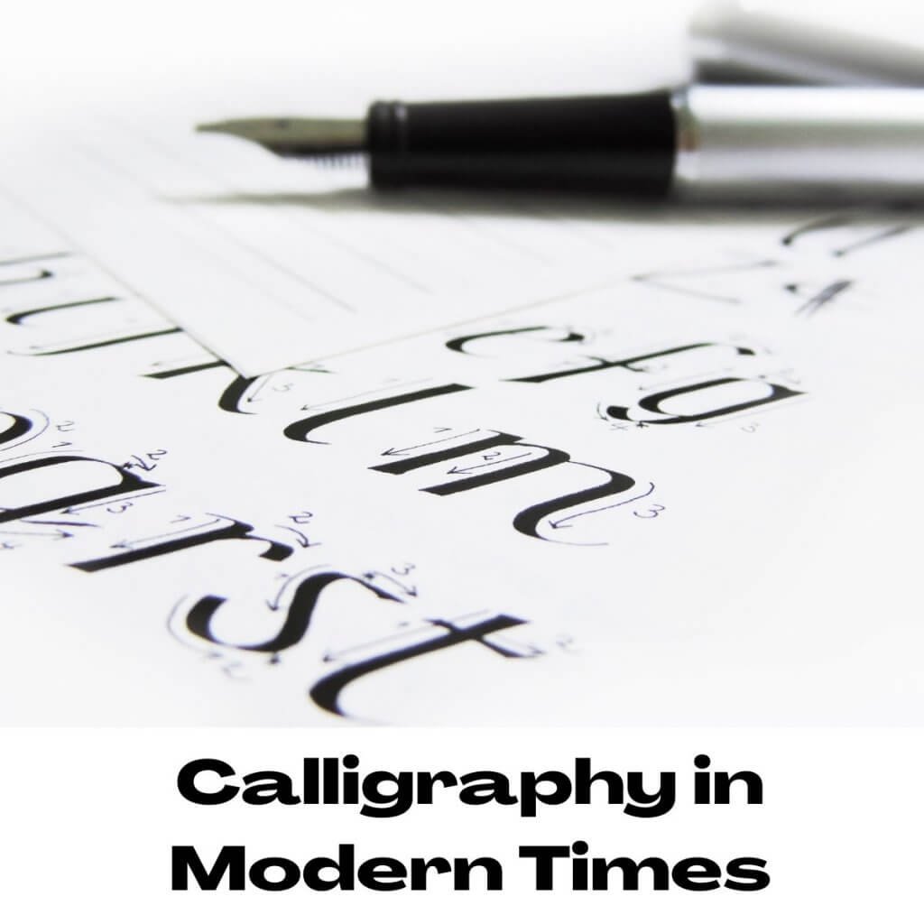 Calligraphy in Modern Times