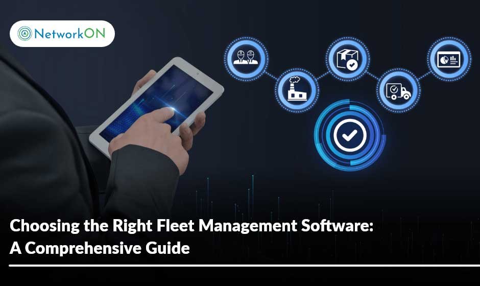 A Step-by-Step Guide to Choosing the Right Fleet Tracking Solution